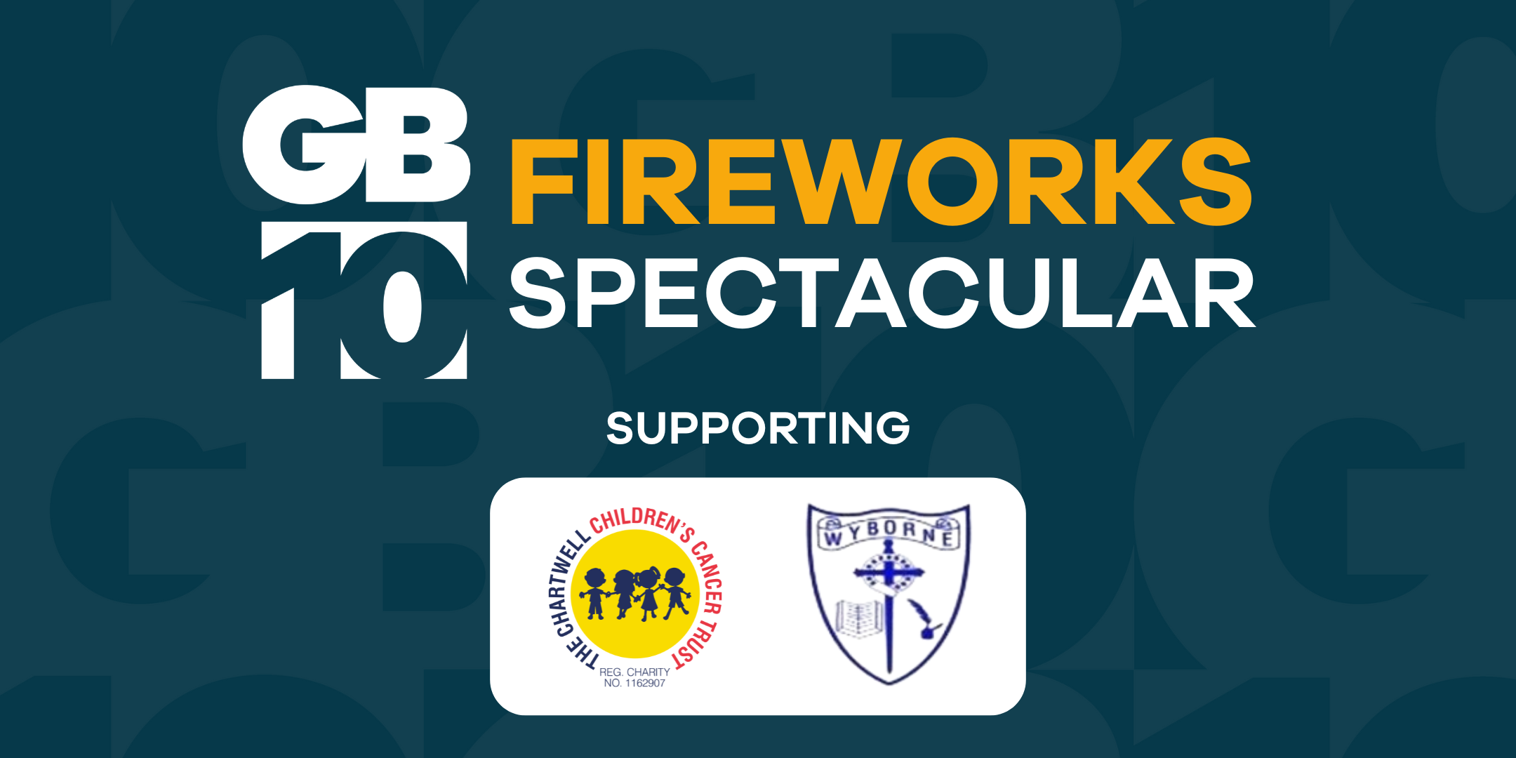 GB10 Fireworks Spectacular banner featuring Wyborne School, and The Chartwell Children’s Cancer Trust logos.